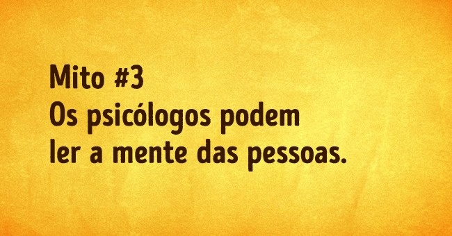 psicologiasdobrasil.com.br - Mitos sobre os psicólogos