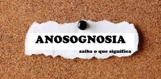 ANOSOGNOSIA…falhas temporárias de memória que acometem os maiores de 50 anos…